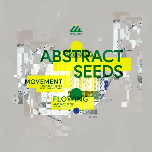Abstract Seeds - Movement : Flowing [IBOGATECH140]